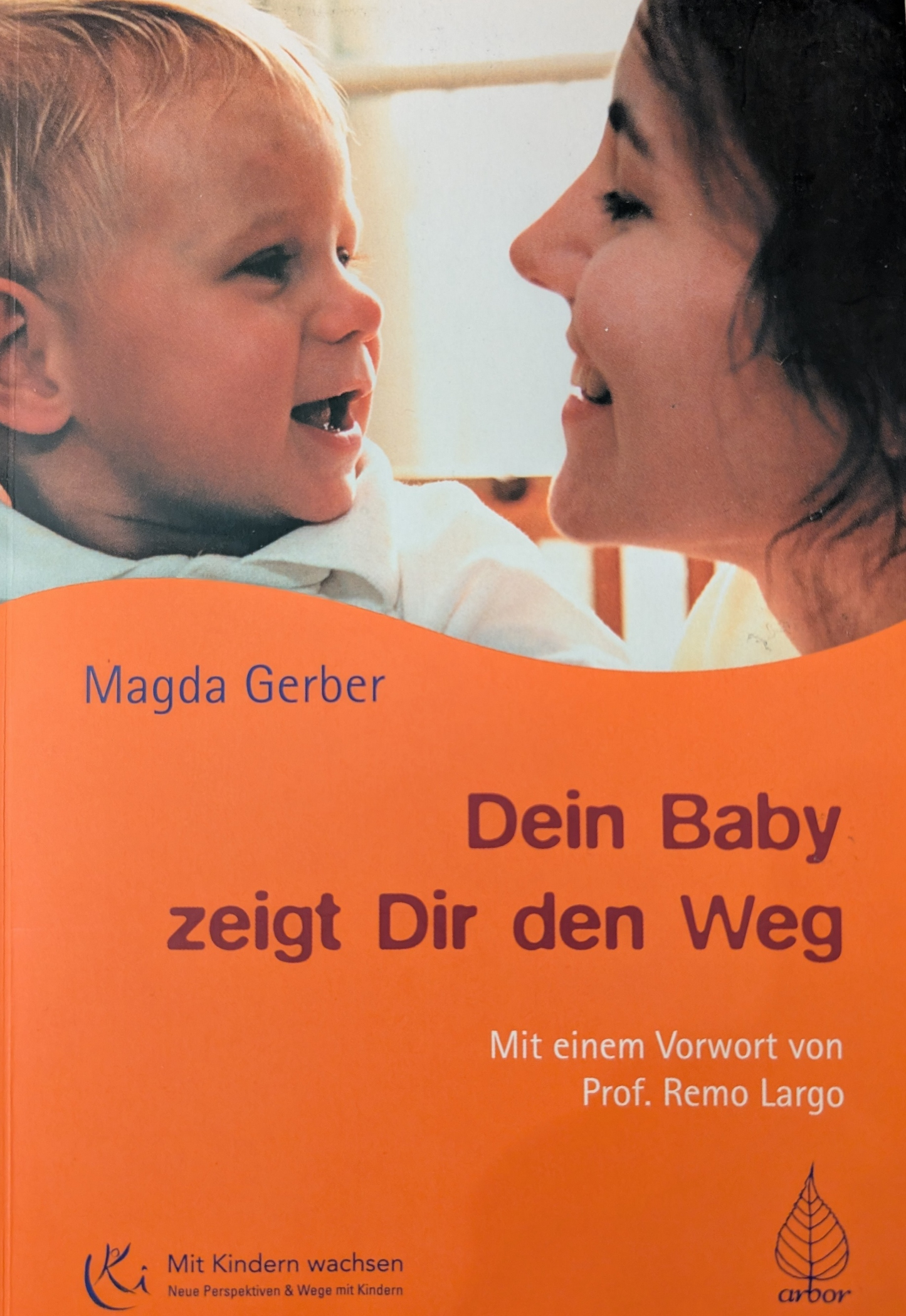 Dein Baby zeigt dir den Weg - gebraucht